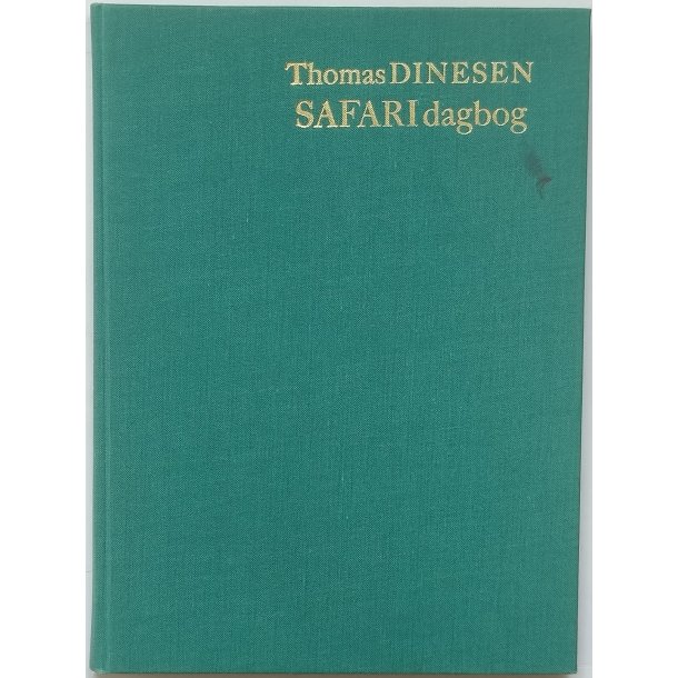 Safaridagbog. Dagbog fra Safari i Masai-Reserve 28. februar - 15. april 1922