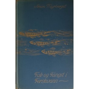 Fisk og fangst i ferskvann