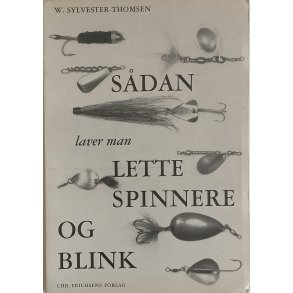 Sdan laver man lette spinnere og blink