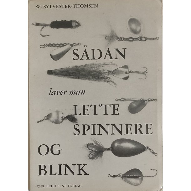 Sdan laver man lette spinnere og blink