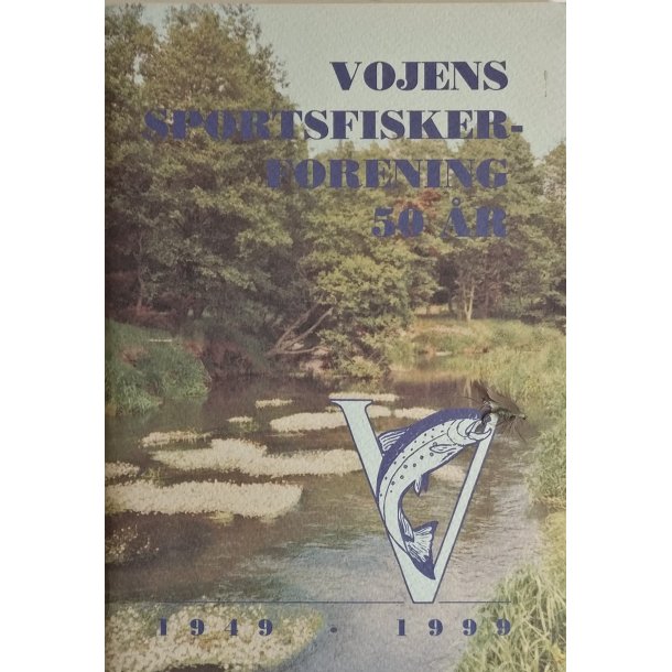 Vojens sportsfiskerforening 50 r