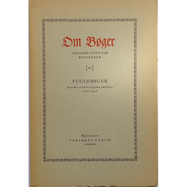 Fuglebger - danske ornitlogiske skrifter 1648-1948