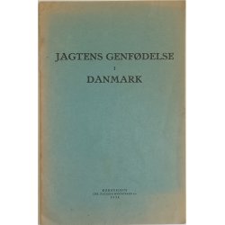 Jagtens Genfdelse i Danmark