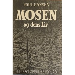 Mosen og dens Liv
