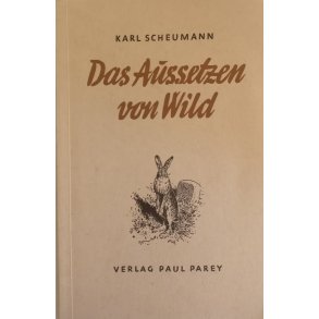 Das Aussetzen von Wild