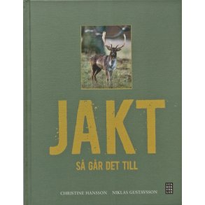 Jakt - s gr det till