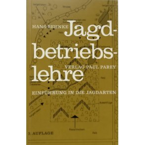 Jagdbetriebslehre - Einfhrung in die Jagdarten
