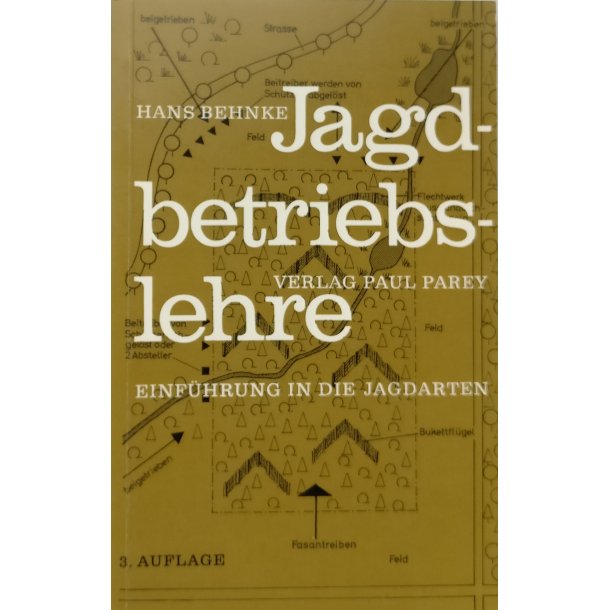 Jagdbetriebslehre - Einfhrung in die Jagdarten