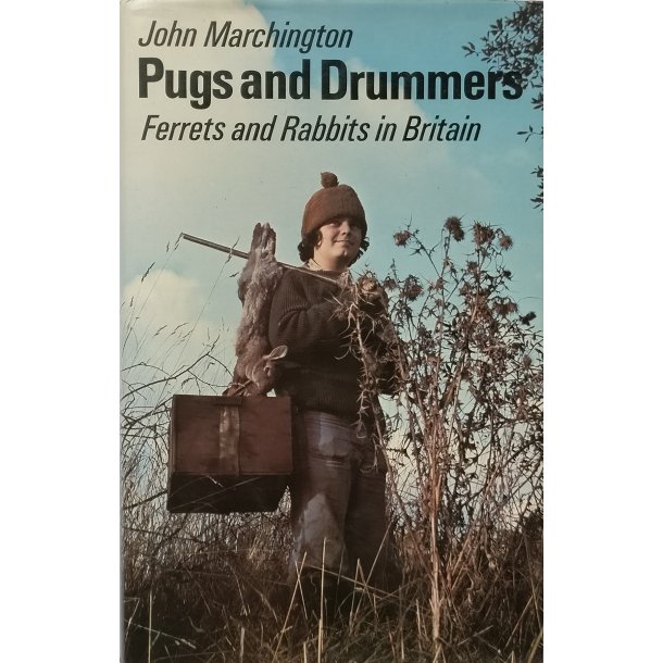 Pugs and Drummers - Ferrets and Rabbits in Britain