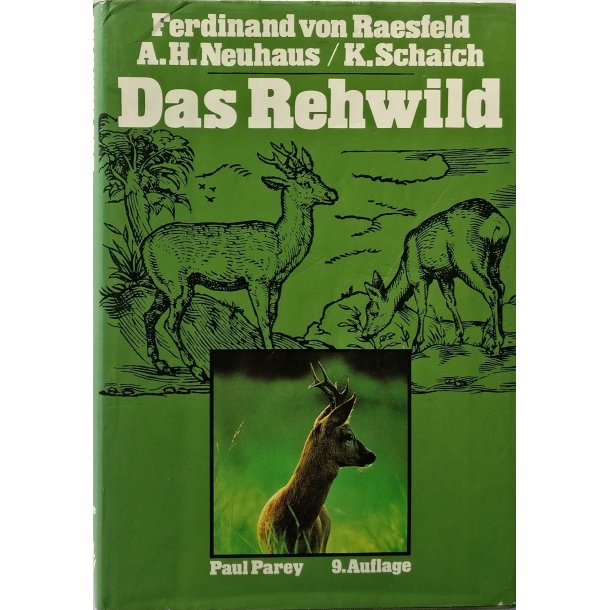 Das Rehwild - Naturgeschichte, Hege und Jagd (9. udg.)