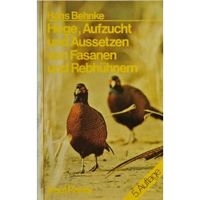 Hege, Aufzucht und Aussetzen von Fasanen und Rebhhnern (5. udg.)