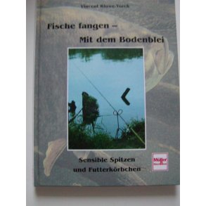 Fische Fangen - Mit dem Bodenblei