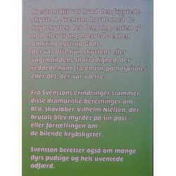 Manden bag piletret - oplevelser med krybskytter