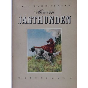 Min ven jagthunden (1. udg.)