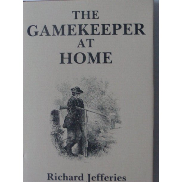 The Gamekeeper at Home