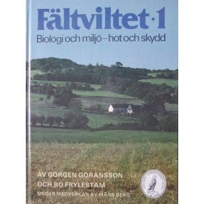 Fltviltet 1. Biologi och milj - hot och skydd
