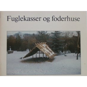 Fuglekasser og foderhuse