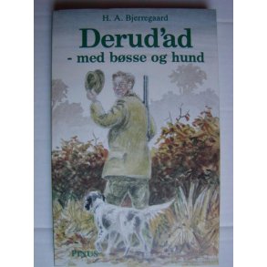 Derud'ad  - med bsse og hund