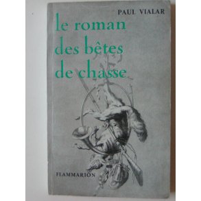 Le roman des bêtes de chasse