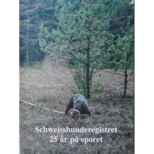 Schweisshunderegistret - 25 �r p� sporet