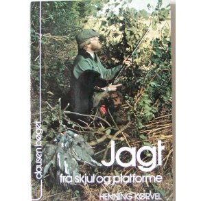 Jagt fra skjul og platforme