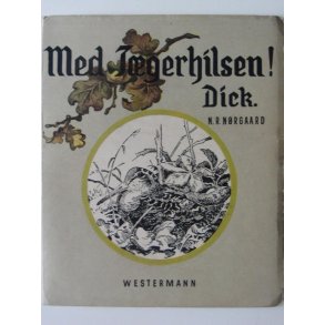 Med Jgerhilsen! Dick (1. udg.)