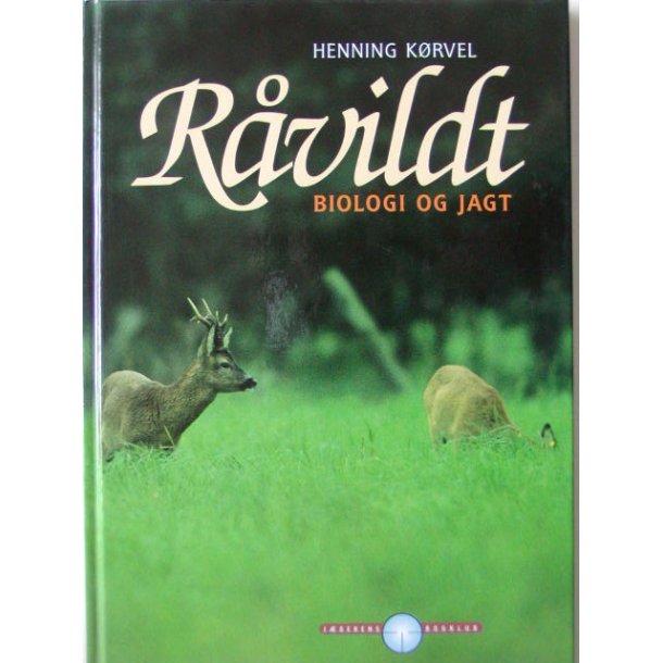 Rvildt - biologi og jagt