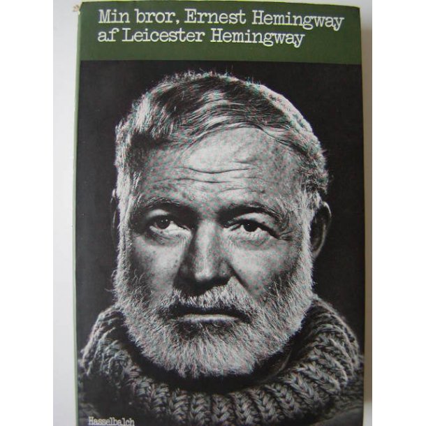 Min bror, Ernest Hemingway