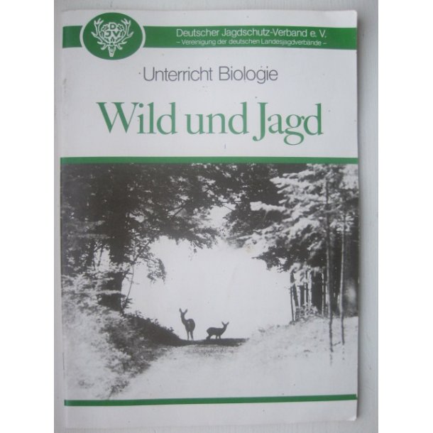 Unterricht Biologie ? Wild und Jagd