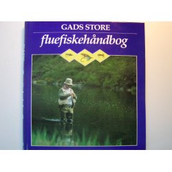 Gads store fluefiskehndbog