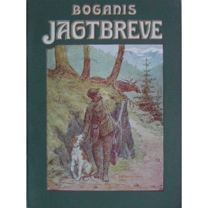 Boganis Jagtbreve  (1908-udg., sknvirkebind)