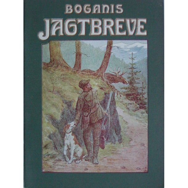 Boganis Jagtbreve  (1908-udg., sknvirkebind)