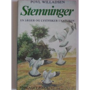 Stemninger - en jger og lystfisker i naturen