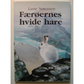 Frernes hvide hare - en jagtbog