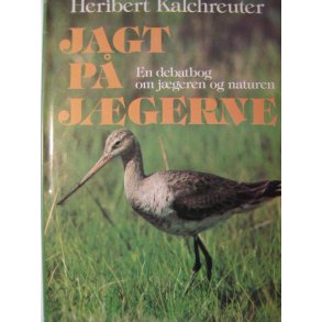 Jagt p jgerne - en debatbog om jgeren og naturen