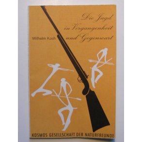 Die Jagd in Vergangenheit und Gegenwart