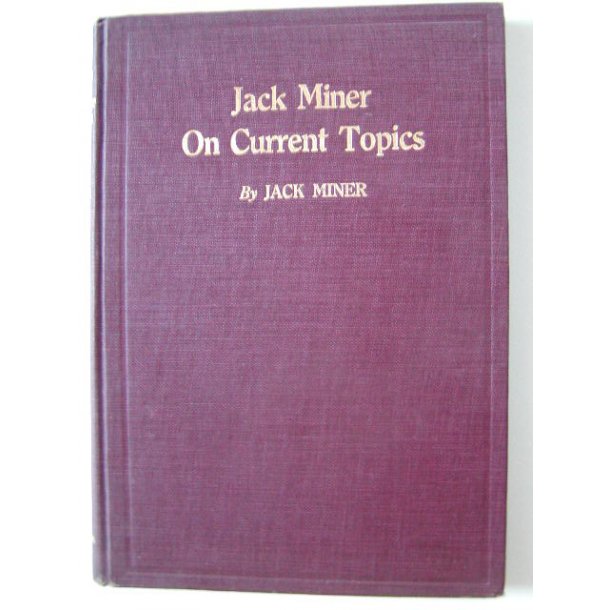 Jack Miner On Current Topics