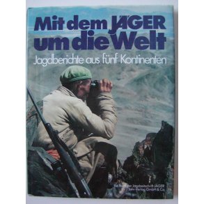 Mit dem Jger um die Welt