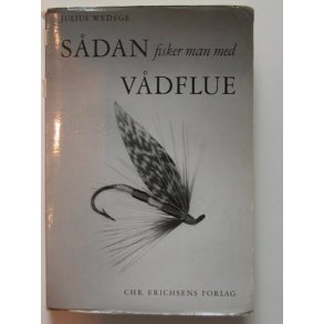 S�dan fisker man med v�dflue