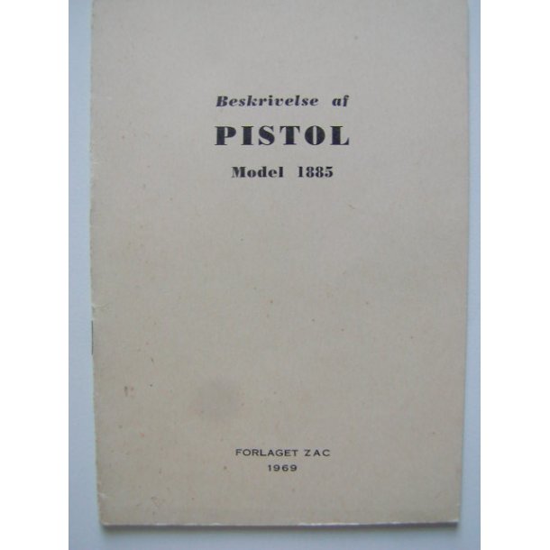 Beskrivelse af Pistol Model 1885