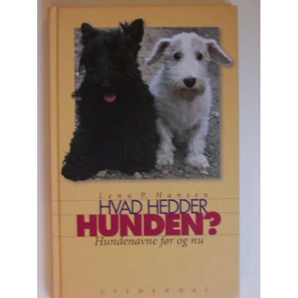 Hvad hedder hunden? - Hundenavne fr og nu