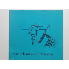 Gamle Jakobs sidste fangstdag