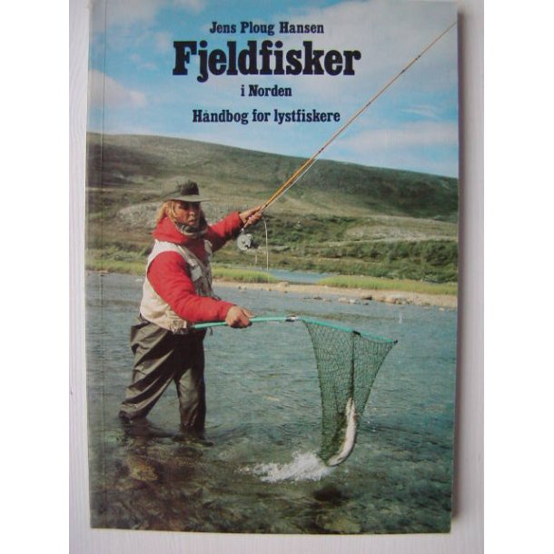 Fjeldfisker i Norden - Hndbog for lystfiskere