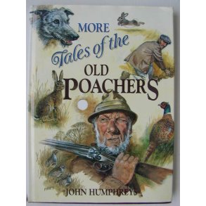 More Tales of the Old Poachers