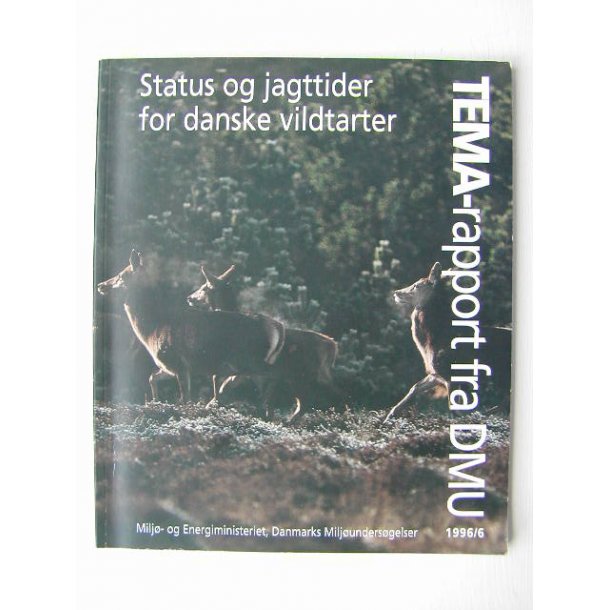 Status og jagttider for danske vildtarter - 1996