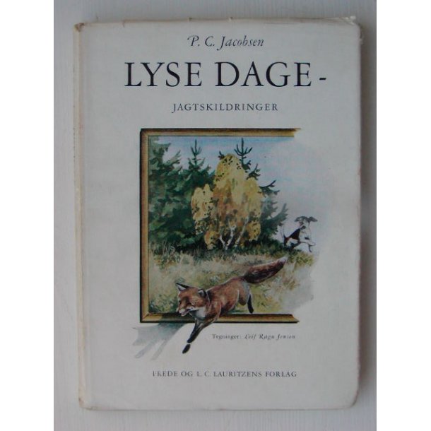 Lyse dage - jagtskildringer