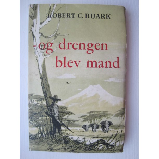 Og drengen blev mand