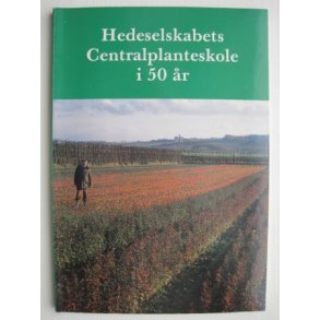 Hedeselskabets Centralplanteskole i 50 r