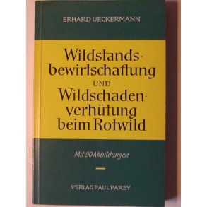 Wildstandsbewirtschaftigung und Wildschadensverhtung beim Rotwild