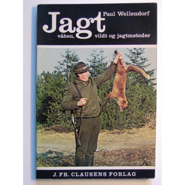 Jagt - vben, vildt og jagtmetoder